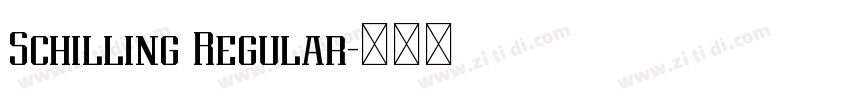 Schilling Regular字体转换 Schilling Regular字体转换